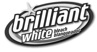 BRILLIANT WHITE BLEACH BLANQUEADOR