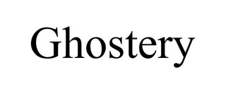 GHOSTERY