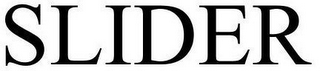 SLIDER