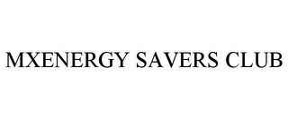 MXENERGY SAVERS CLUB