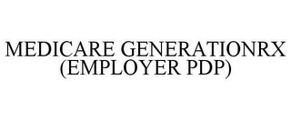 MEDICARE GENERATIONRX (EMPLOYER PDP)