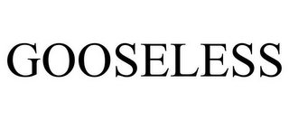GOOSELESS