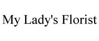 MY LADY'S FLORIST
