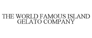 THE WORLD FAMOUS ISLAND GELATO COMPANY