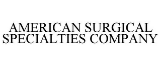 AMERICAN SURGICAL SPECIALTIES COMPANY