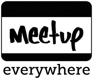 MEETUP EVERYWHERE