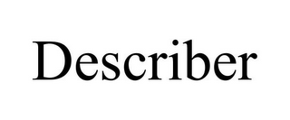 DESCRIBER