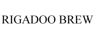 RIGADOO BREW