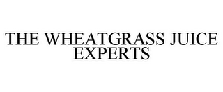 THE WHEATGRASS JUICE EXPERTS