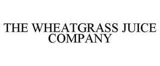 THE WHEATGRASS JUICE COMPANY