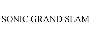 SONIC GRAND SLAM