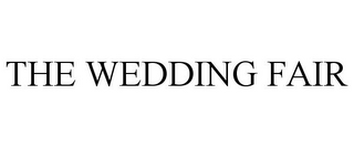 THE WEDDING FAIR