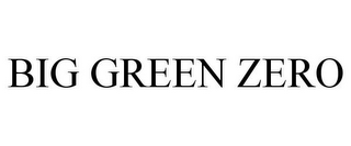 BIG GREEN ZERO