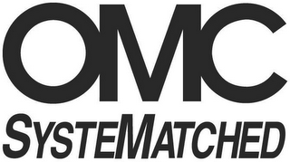 OMC SYSTEMATCHED