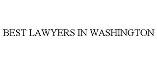 BEST LAWYERS IN WASHINGTON