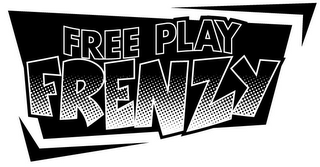 FREE PLAY FRENZY