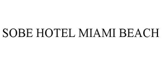 SOBE HOTEL MIAMI BEACH