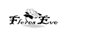 FLORES EVE