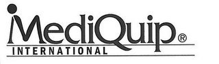 MEDIQUIP INTERNATIONAL