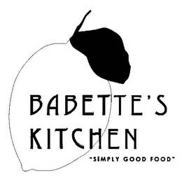 BABETTE'S KITCHEN "SIMPLY GOOD FOOD"