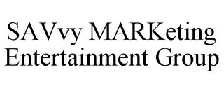 SAVVY MARKETING ENTERTAINMENT GROUP