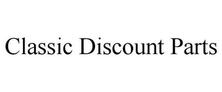 CLASSIC DISCOUNT PARTS