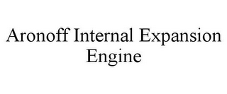 ARONOFF INTERNAL EXPANSION ENGINE