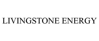 LIVINGSTONE ENERGY