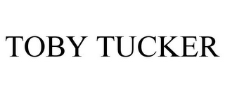 TOBY TUCKER