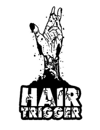 HAIR TRIGGER