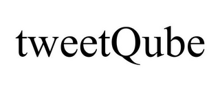 TWEETQUBE