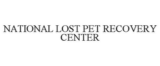 NATIONAL LOST PET RECOVERY CENTER