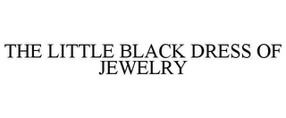 THE LITTLE BLACK DRESS OF JEWELRY