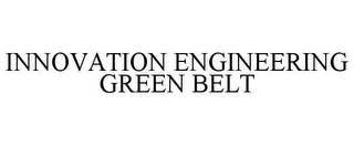 INNOVATION ENGINEERING GREEN BELT