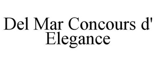 DEL MAR CONCOURS D' ELEGANCE