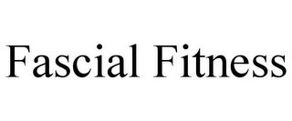 FASCIAL FITNESS