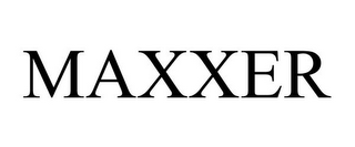 MAXXER