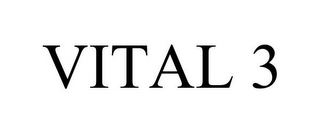 VITAL 3