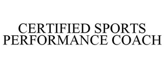 CERTIFIED SPORTS PERFORMANCE COACH