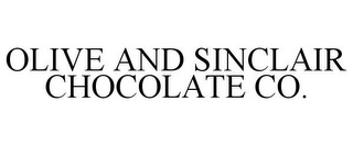 OLIVE AND SINCLAIR CHOCOLATE CO.