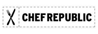 CHEF REPUBLIC