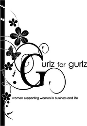 GURLZ FOR GURLZ WOMEN SUPPORTING WOMEN IN BUSINESS AND LIFE