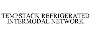 TEMPSTACK REFRIGERATED INTERMODAL NETWORK