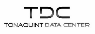 TDC TONAQUINT DATA CENTER