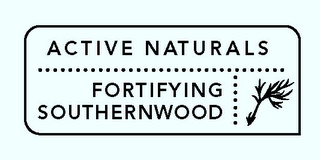 ACTIVE NATURALS FORTIFYING SOUTHERNWOOD