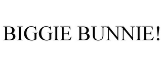 BIGGIE BUNNIE!