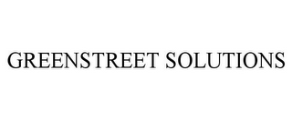 GREENSTREET SOLUTIONS