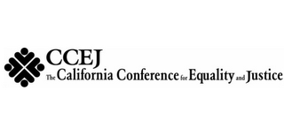 CCEJ THE CALIFORNIA CONFERENCE FOR EQUALITY AND JUSTICE