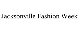 JACKSONVILLE FASHION WEEK