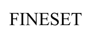 FINESET